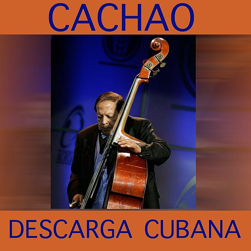 Cachao/Descarga